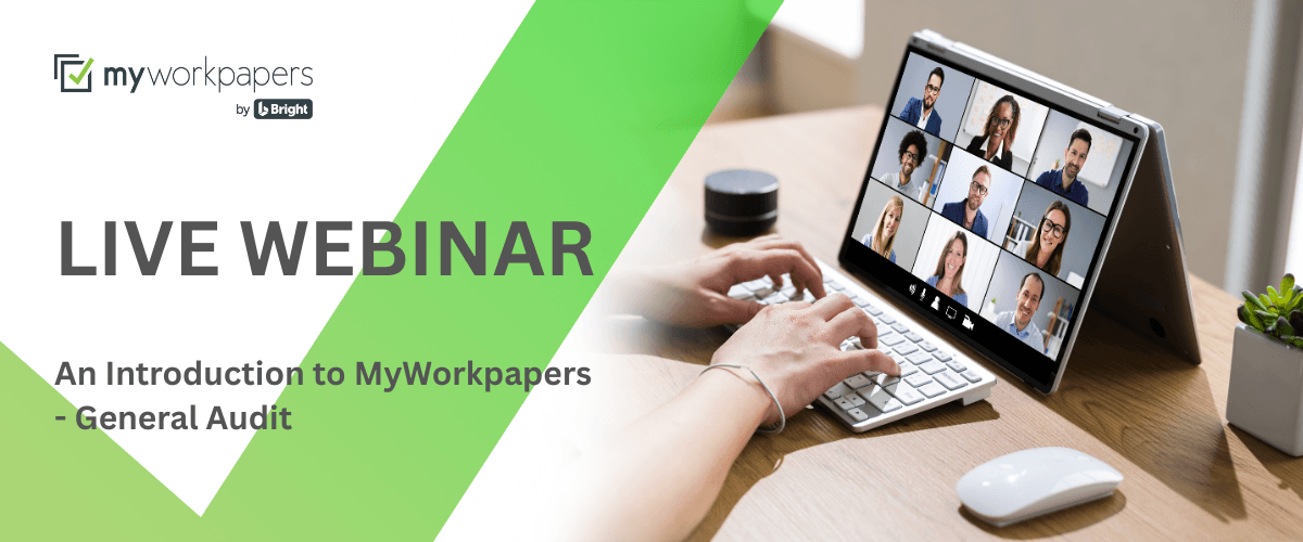 An Introduction to MyWorkpapers - General Audit (1) Generic Audit Webinar