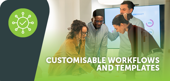 customise-workflows-and-templates-feature Customized workflows and templates